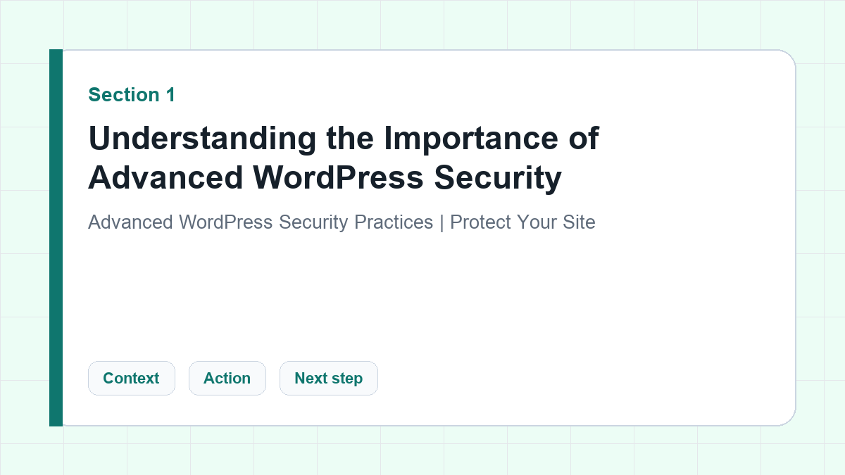 Understanding the Importance of Advanced WordPress Security section illustration for Advanced WordPress Security Practices | Protect Your Site
