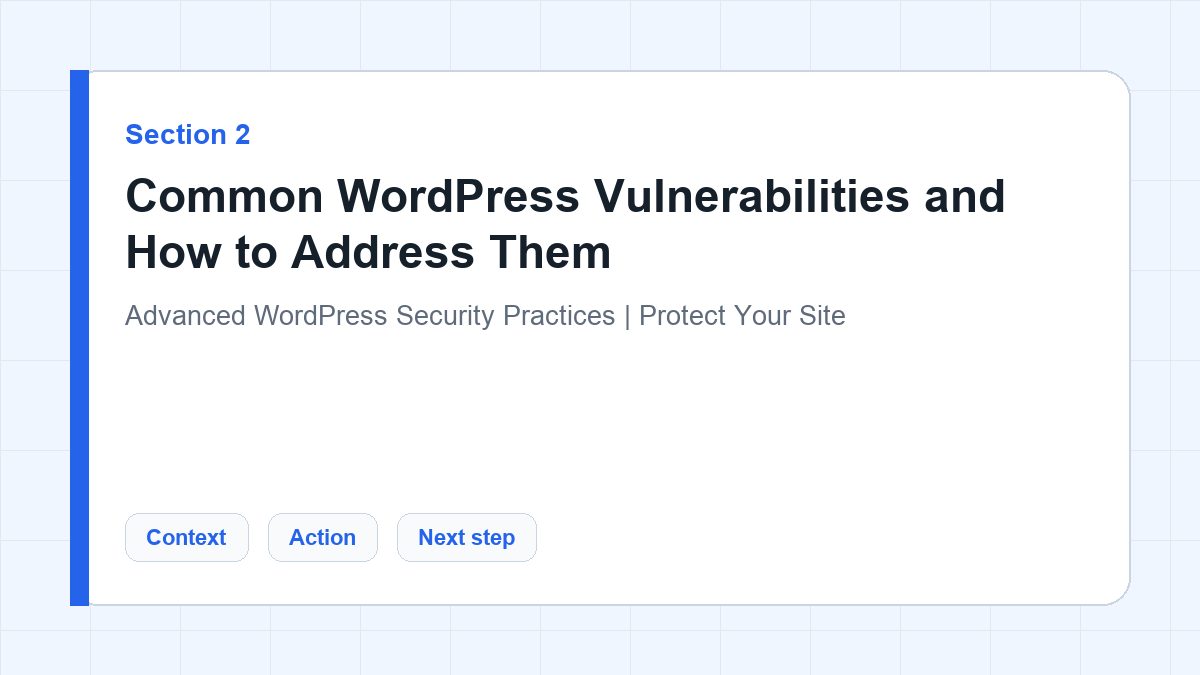 Common WordPress Vulnerabilities and How to Address Them section illustration for Advanced WordPress Security Practices | Protect Your Site