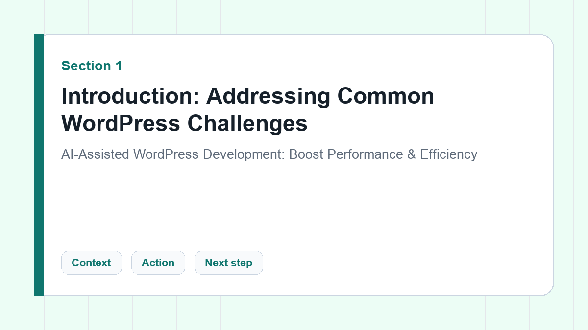 Introduction: Addressing Common WordPress Challenges section illustration for AI-Assisted WordPress Development: Boost Performance & Efficiency