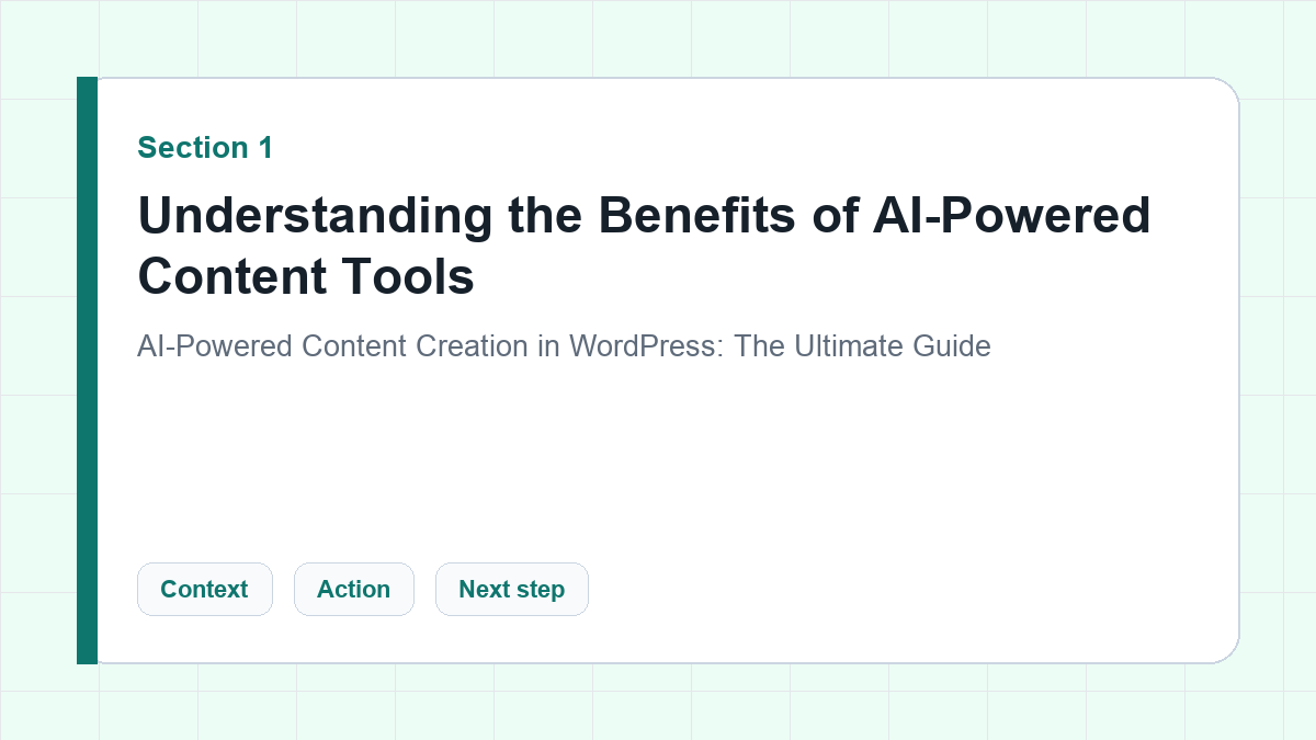 Understanding the Benefits of AI-Powered Content Tools section illustration for AI-Powered Content Creation in WordPress: The Ultimate Guide