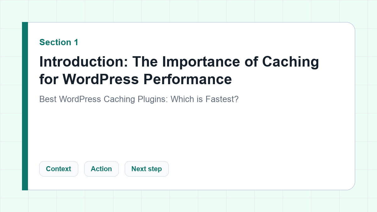 Introduction: The Importance of Caching for WordPress Performance section illustration for Best WordPress Caching Plugins: Which is Fastest?