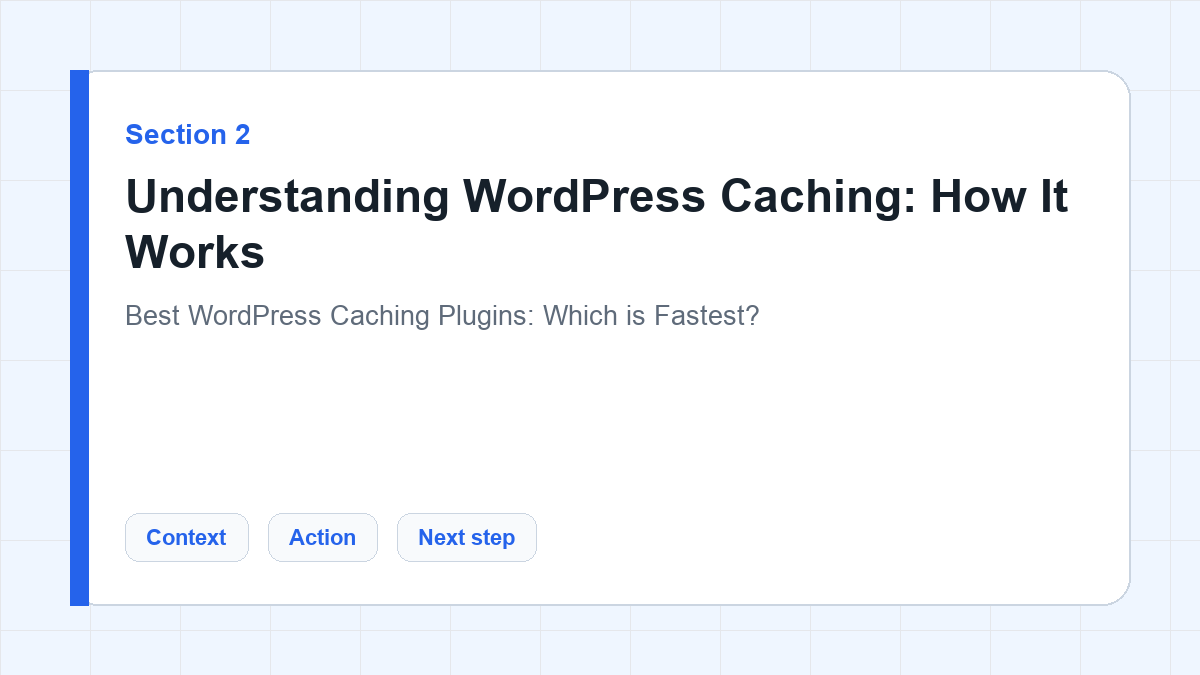 Understanding WordPress Caching: How It Works section illustration for Best WordPress Caching Plugins: Which is Fastest?