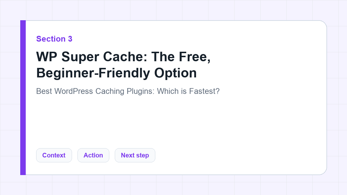 WP Super Cache: The Free, Beginner-Friendly Option section illustration for Best WordPress Caching Plugins: Which is Fastest?