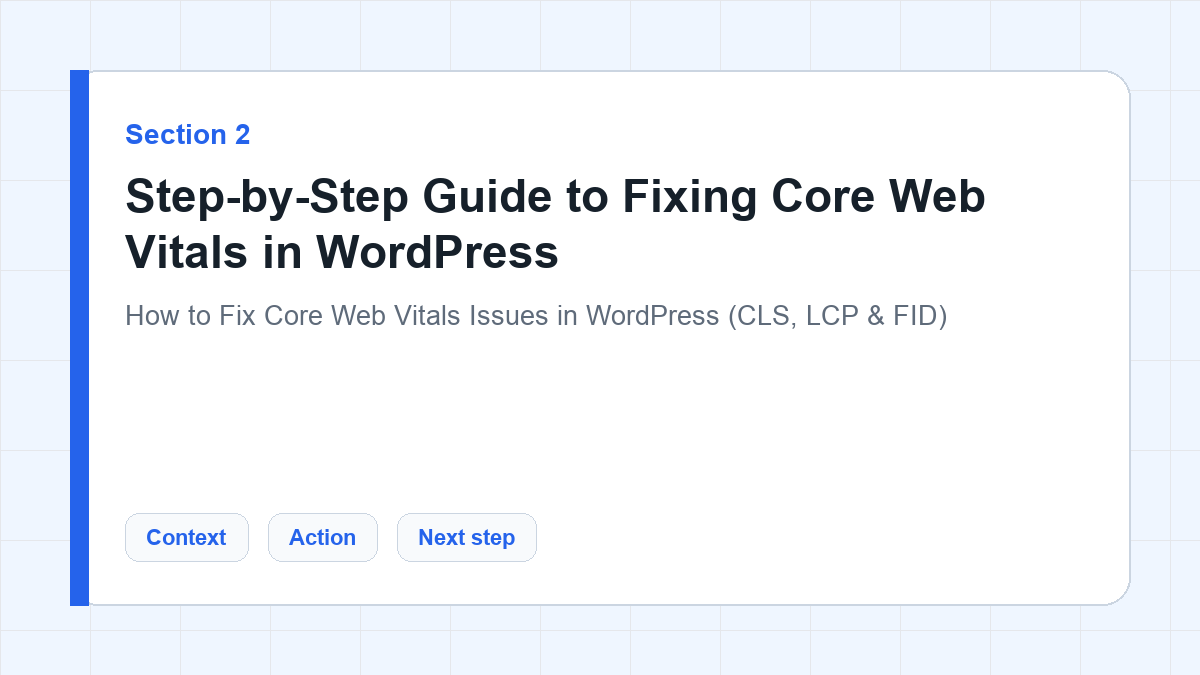 Step-by-Step Guide to Fixing Core Web Vitals in WordPress section illustration for How to Fix Core Web Vitals Issues in WordPress (CLS, LCP & FID)