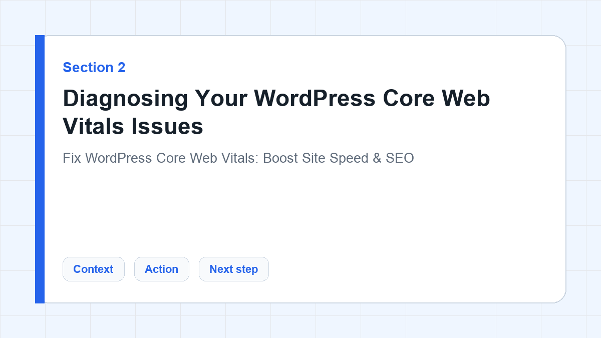 Diagnosing Your WordPress Core Web Vitals Issues section illustration for Fix WordPress Core Web Vitals: Boost Site Speed & SEO