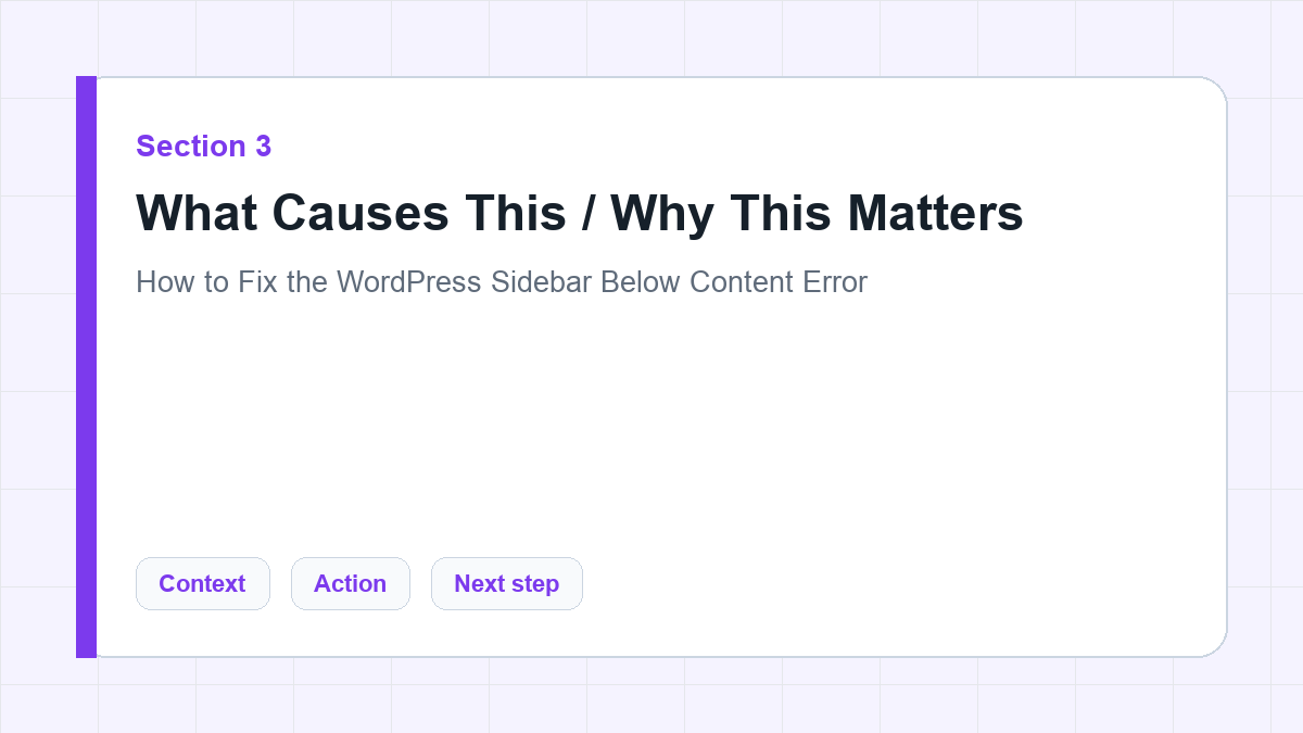 What Causes This / Why This Matters section illustration for How to Fix the WordPress Sidebar Below Content Error