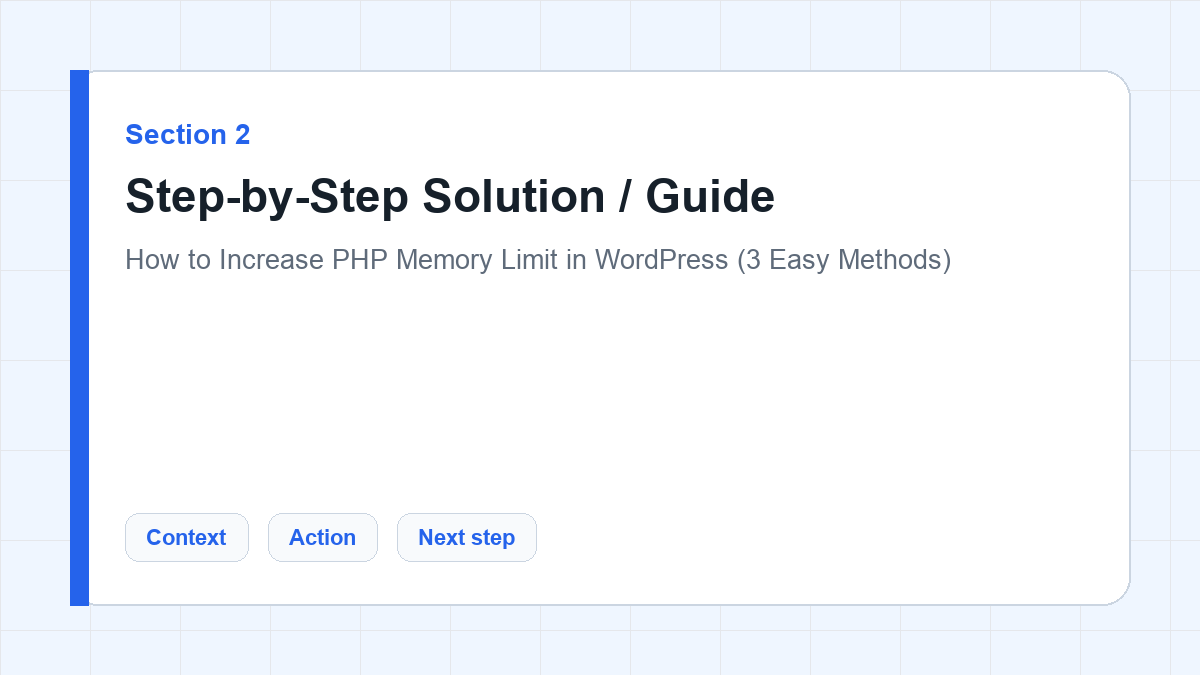 Step-by-Step Solution / Guide section illustration for How to Increase PHP Memory Limit in WordPress (3 Easy Methods)