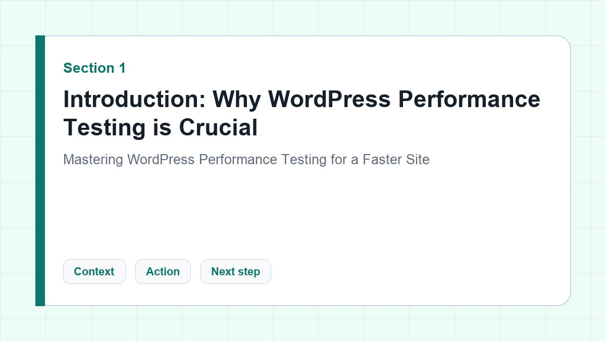 Introduction: Why WordPress Performance Testing is Crucial section illustration for Mastering WordPress Performance Testing for a Faster Site