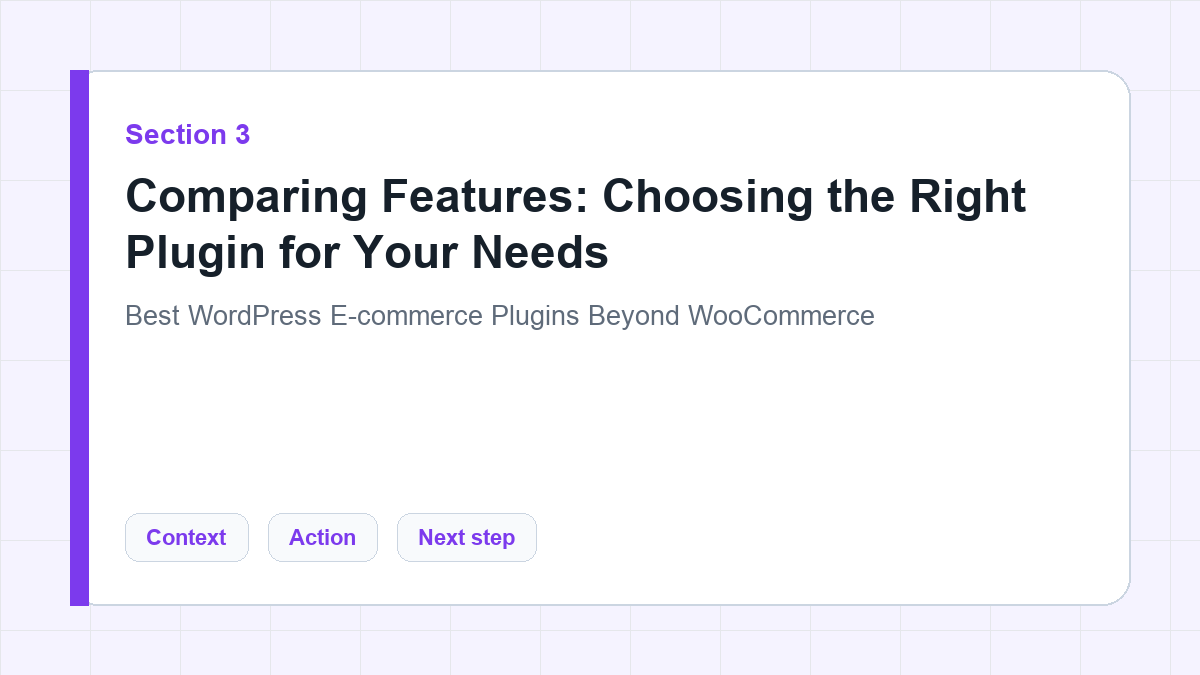Comparing Features: Choosing the Right Plugin for Your Needs section illustration for Best WordPress E-commerce Plugins Beyond WooCommerce