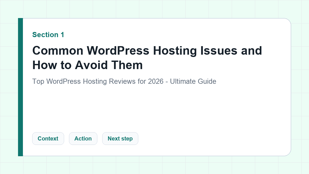 Common WordPress Hosting Issues and How to Avoid Them section illustration for Top WordPress Hosting Reviews for 2026 - Ultimate Guide