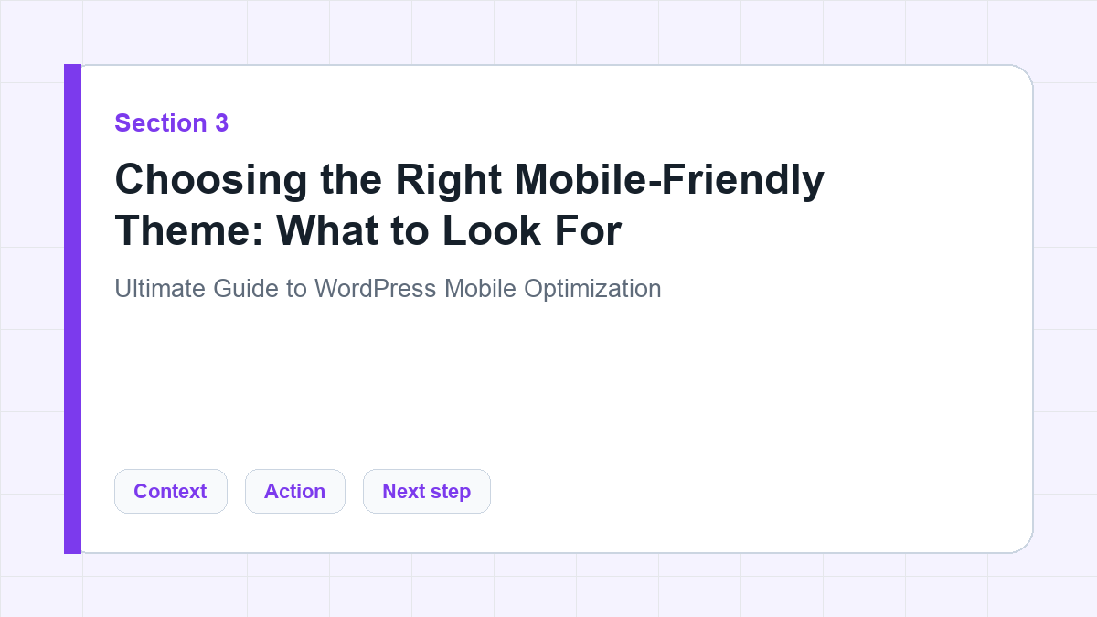 Choosing the Right Mobile-Friendly Theme: What to Look For section illustration for Ultimate Guide to WordPress Mobile Optimization