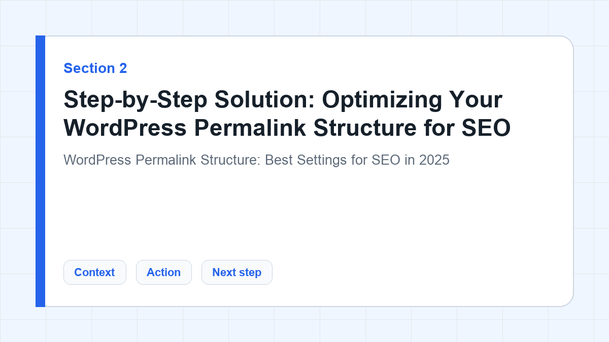 Step-by-Step Solution: Optimizing Your WordPress Permalink Structure for SEO section illustration for WordPress Permalink Structure: Best Settings for SEO in 2025