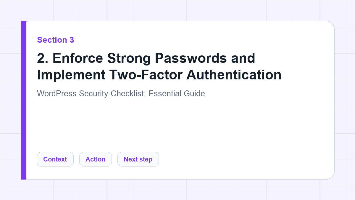2. Enforce Strong Passwords and Implement Two-Factor Authentication section illustration for WordPress Security Checklist: Essential Guide