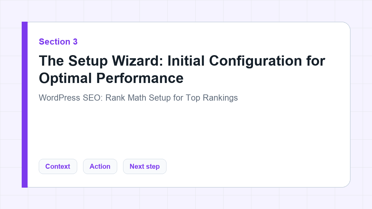 The Setup Wizard: Initial Configuration for Optimal Performance section illustration for WordPress SEO: Rank Math Setup for Top Rankings