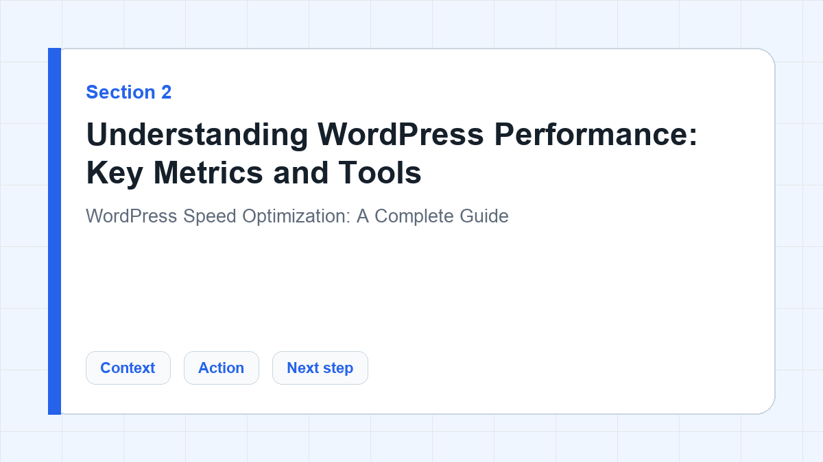 Understanding WordPress Performance: Key Metrics and Tools section illustration for WordPress Speed Optimization: A Complete Guide